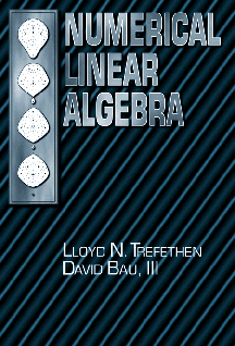 Cover of "Numerical Linear Algebra" by Lloyd N. Trefethen and David Bau, III.