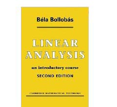 Book cover of "Linear Analysis An Introductory Course; by Bollobas